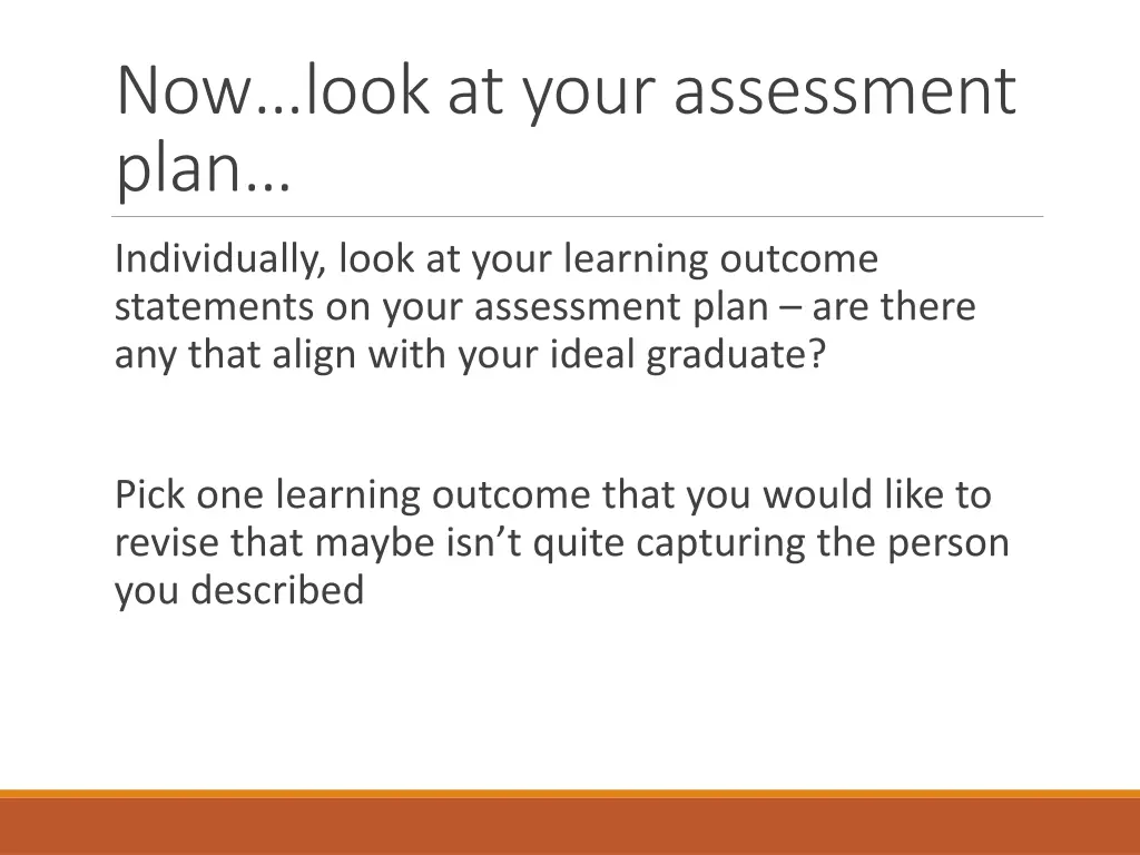 now look at your assessment plan