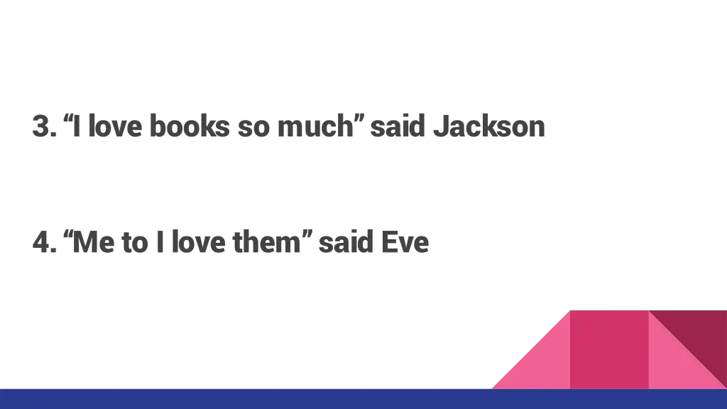 3 i love books so much said jackson