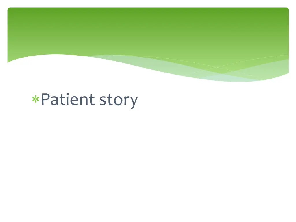 patient story