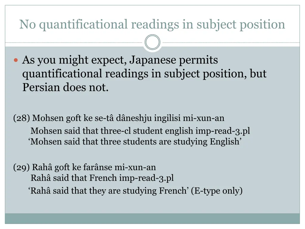 no quantificational readings in subject position