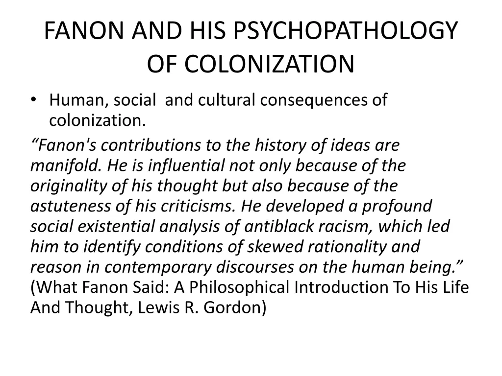 fanon and his psychopathology of colonization