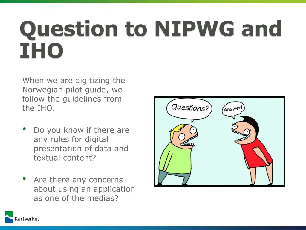 question to nipwg and iho