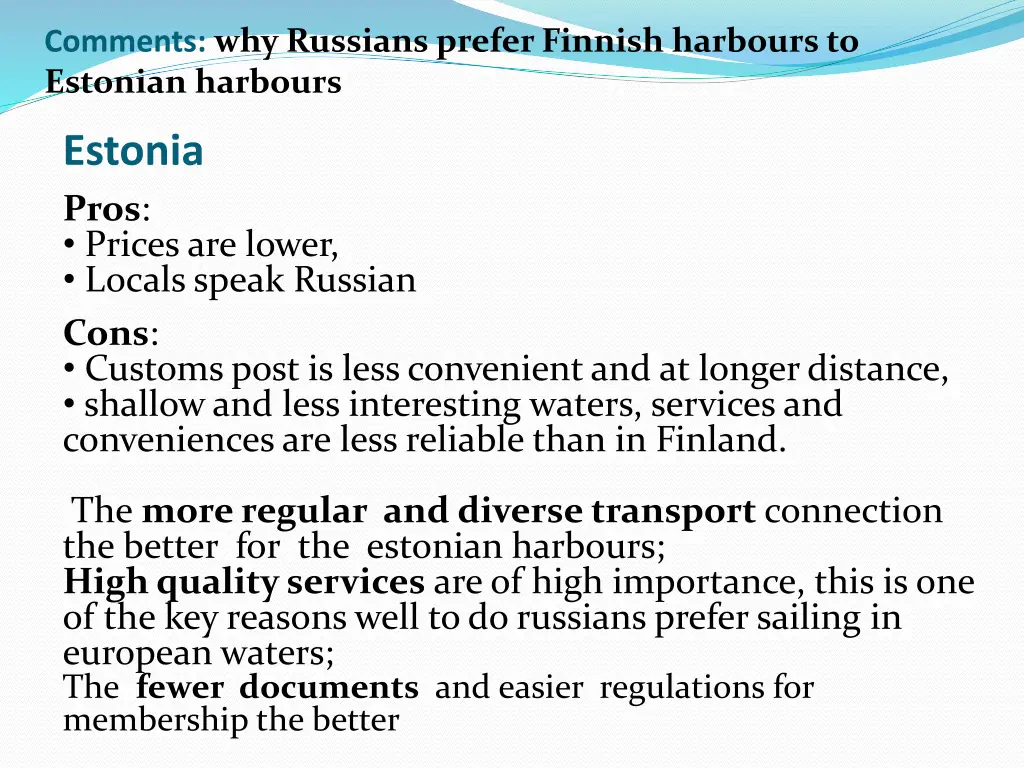 comments why russians prefer finnish harbours 1