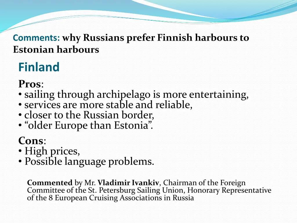 comments why russians prefer finnish harbours 2