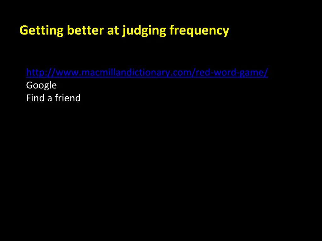 getting better at judging frequency