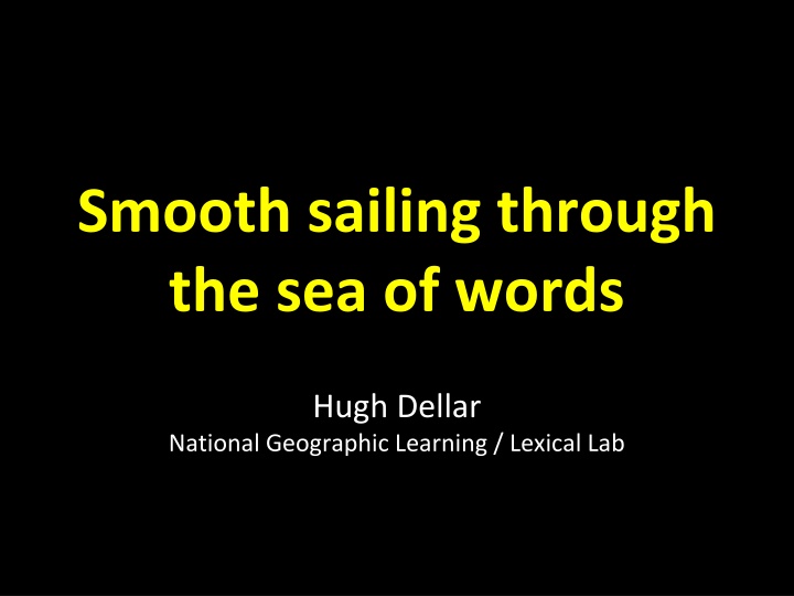 smooth sailing through the sea of words