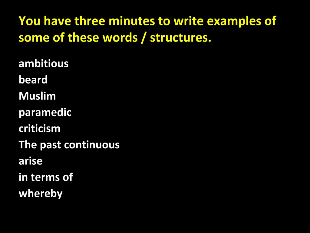 you have three minutes to write examples of some