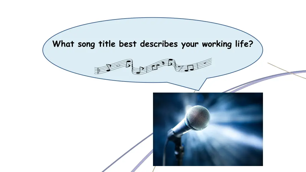 what song title best describes your working life