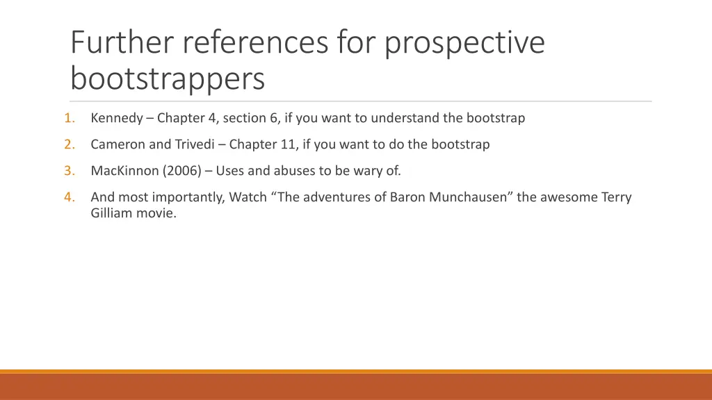 further references for prospective bootstrappers