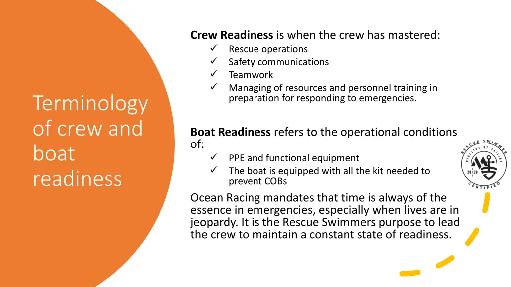 crew readiness is when the crew has mastered