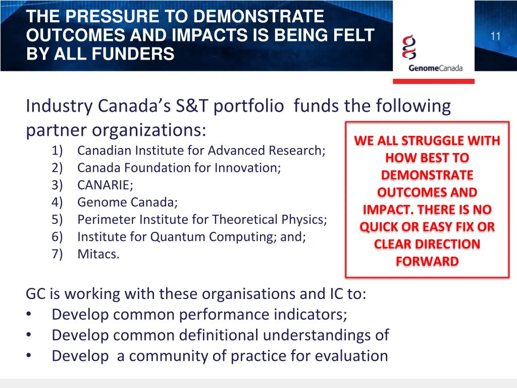 the pressure to demonstrate outcomes and impacts