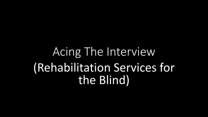 acing the interview rehabilitation services