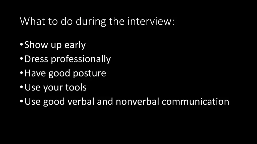 what to do during the interview