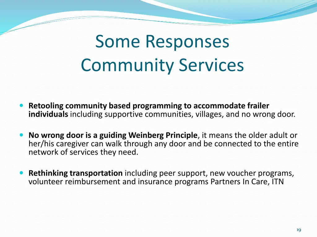 some responses community services