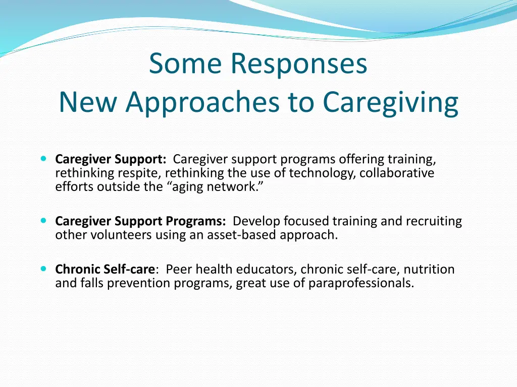 some responses new approaches to caregiving