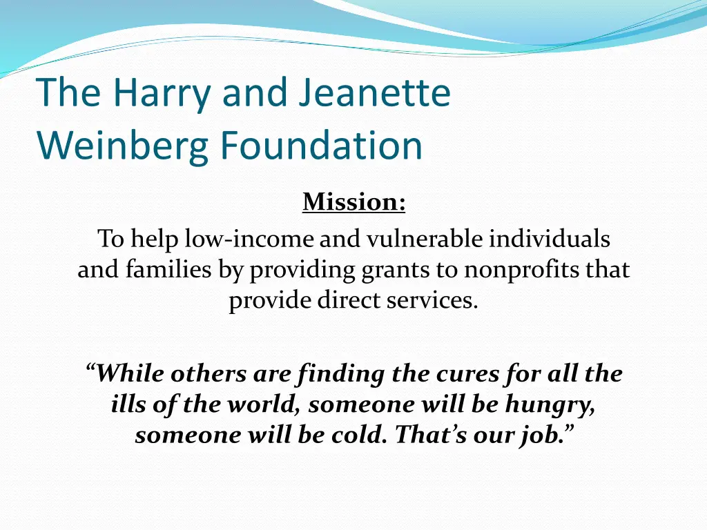 the harry and jeanette weinberg foundation