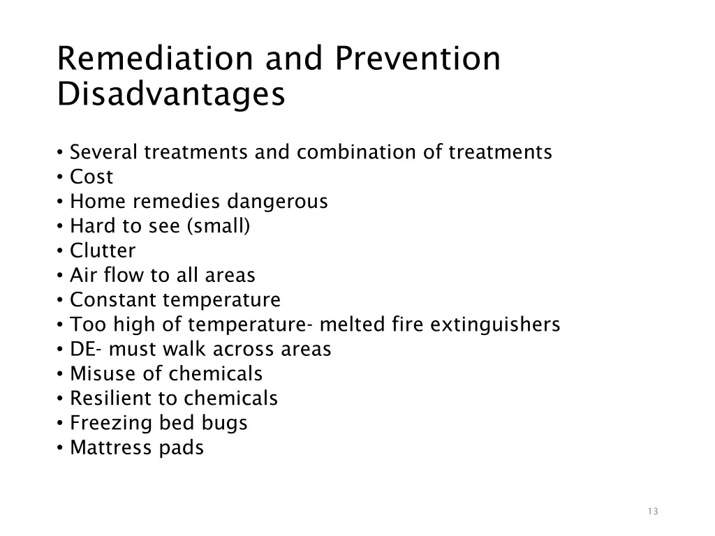 remediation and prevention disadvantages