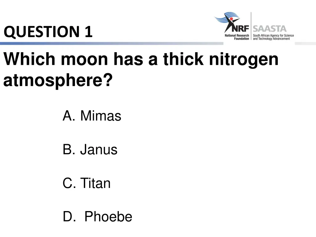 question 1 which moon has a thick nitrogen