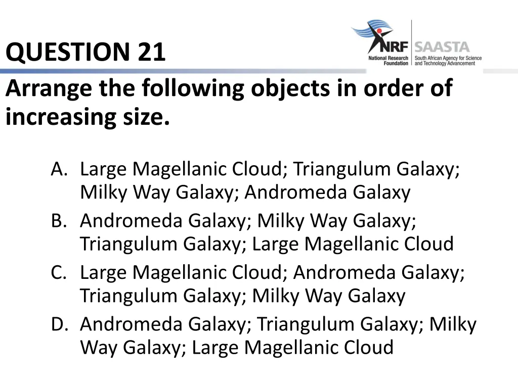 question 21 arrange the following objects