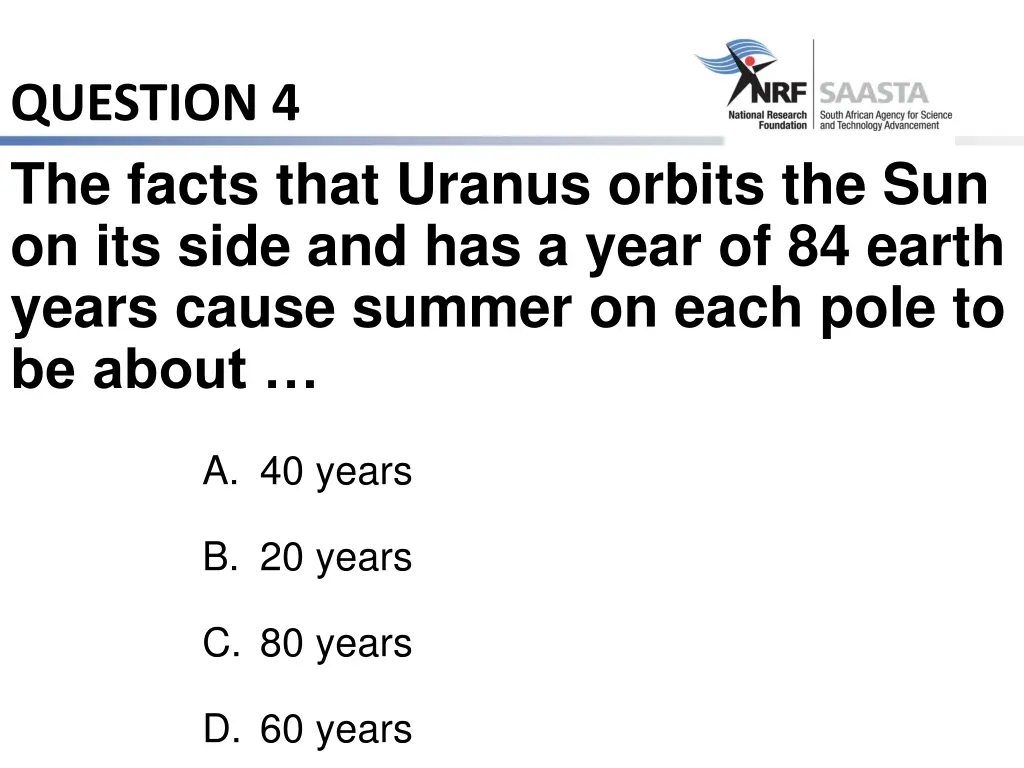 question 4 the facts that uranus orbits