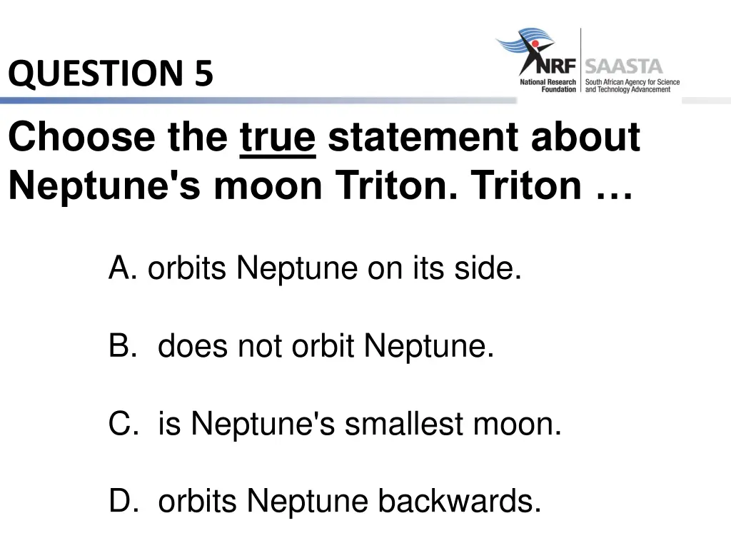 question 5 choose the true statement about