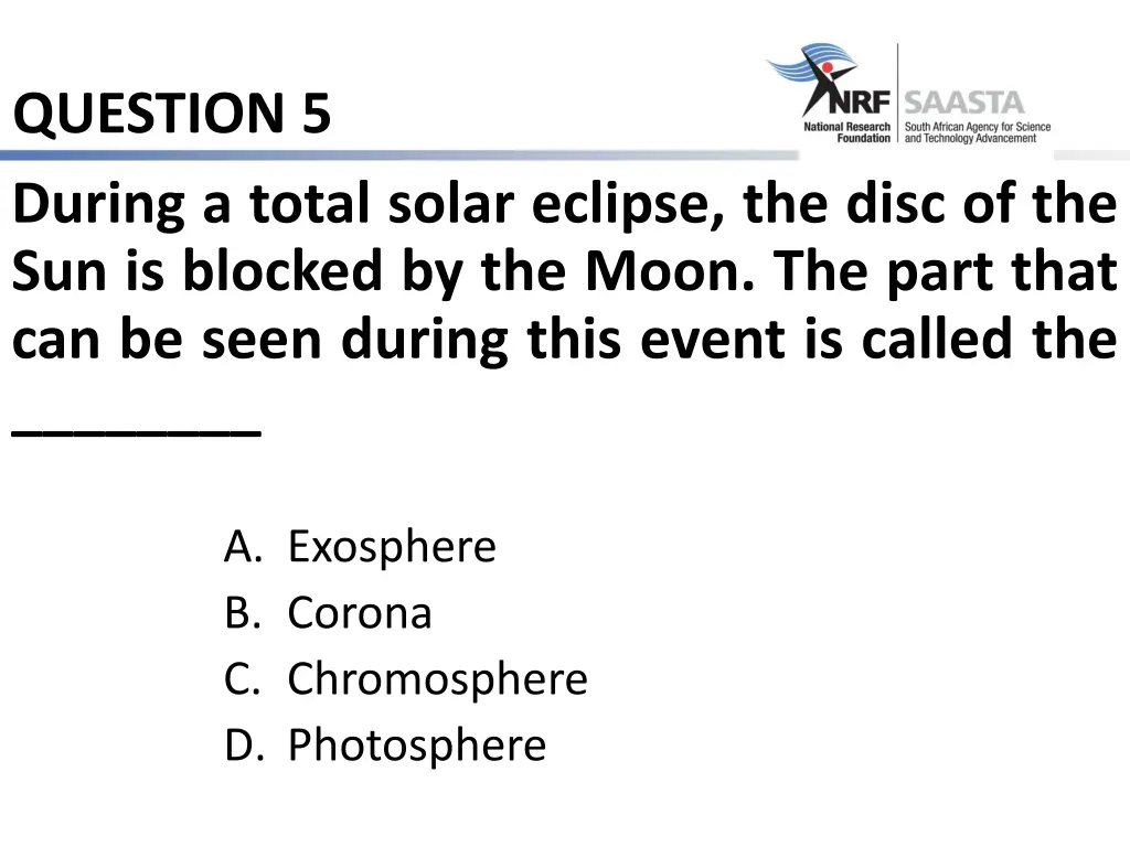 question 5 during a total solar eclipse the disc