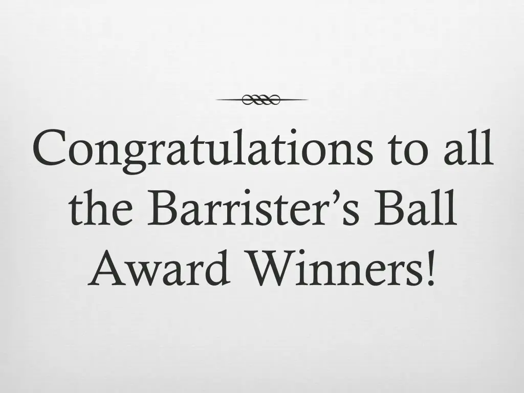 congratulations to all the barrister s ball award