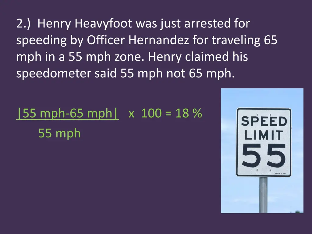 2 henry heavyfoot was just arrested for speeding