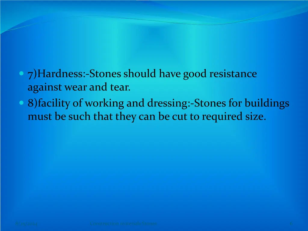 7 hardness stones should have good resistance