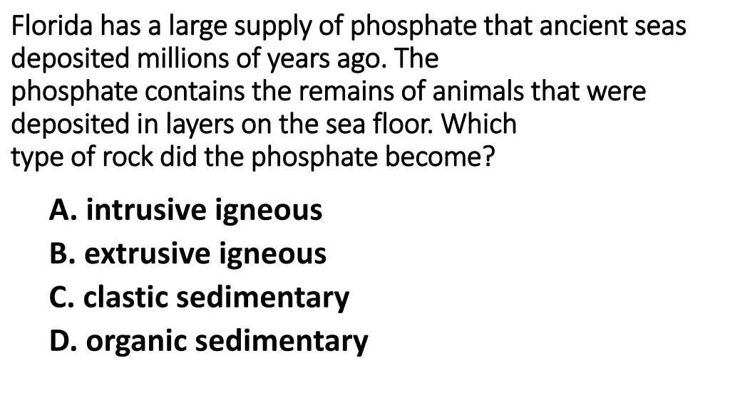 florida has a large supply of phosphate that