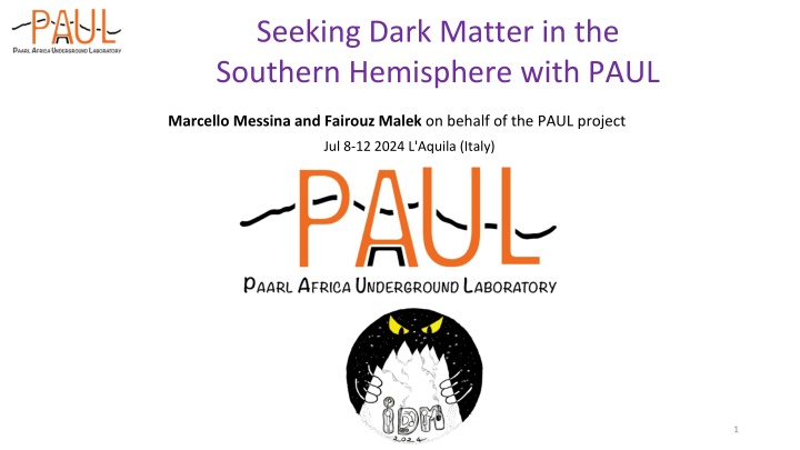 seeking dark matter in the southern hemisphere