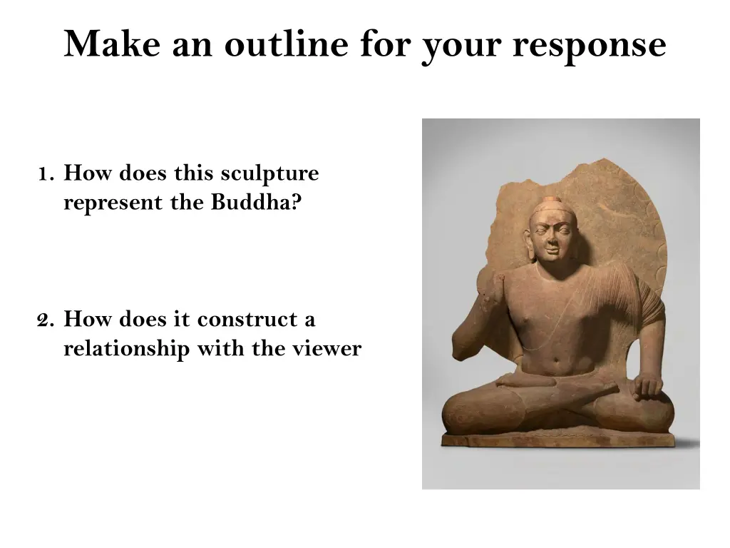 make an outline for your response