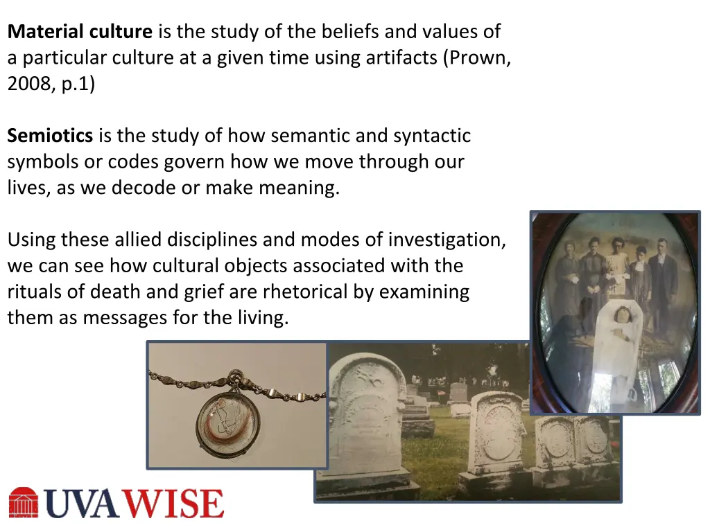 material culture is the study of the beliefs