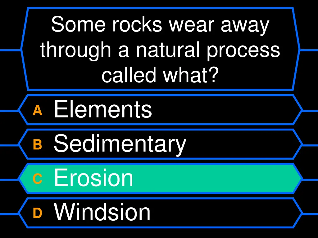 some rocks wear away through a natural process 1