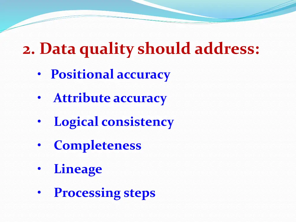 2 data quality should address