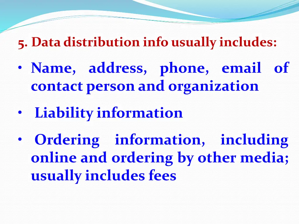 5 data distribution info usually includes