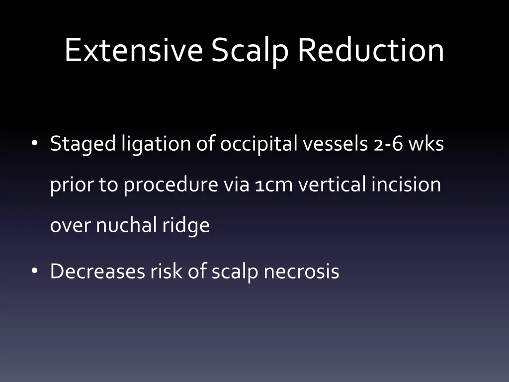 extensive scalp reduction 1