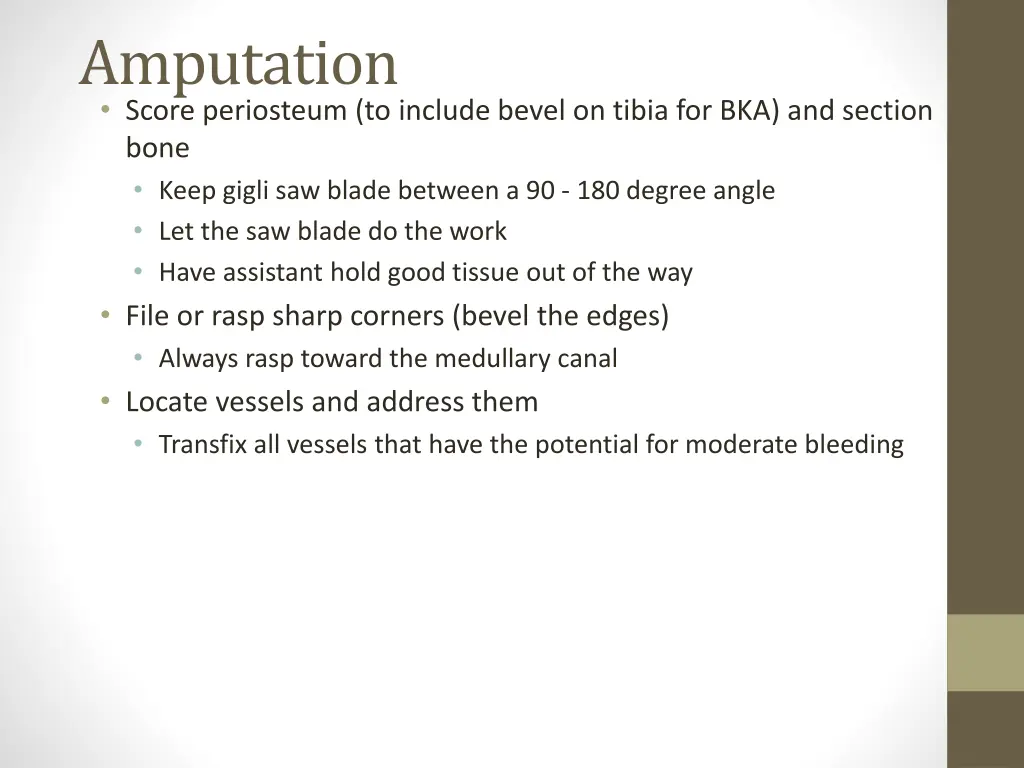 amputation score periosteum to include bevel