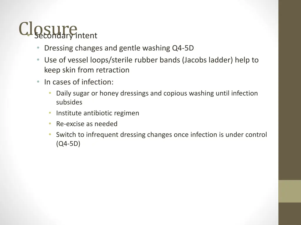 closure secondary intent dressing changes