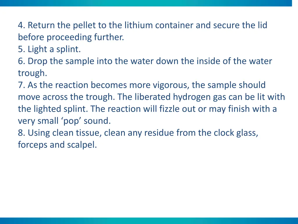 4 return the pellet to the lithium container