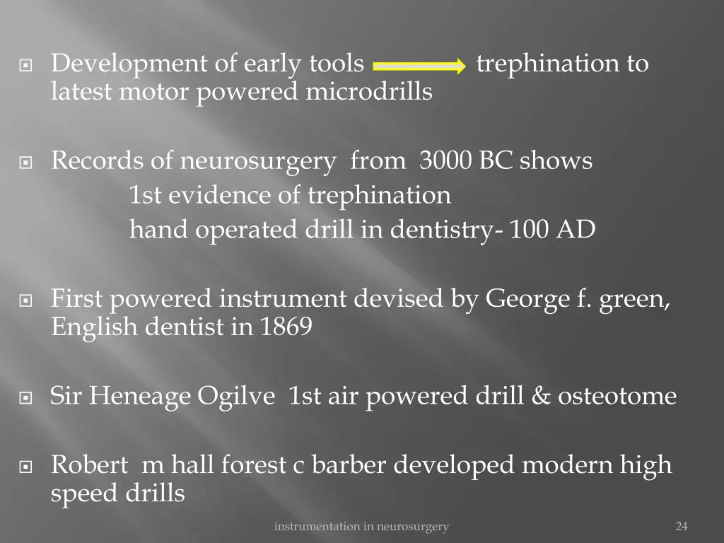 development of early tools trephination to latest