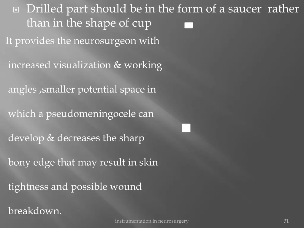 drilled part should be in the form of a saucer