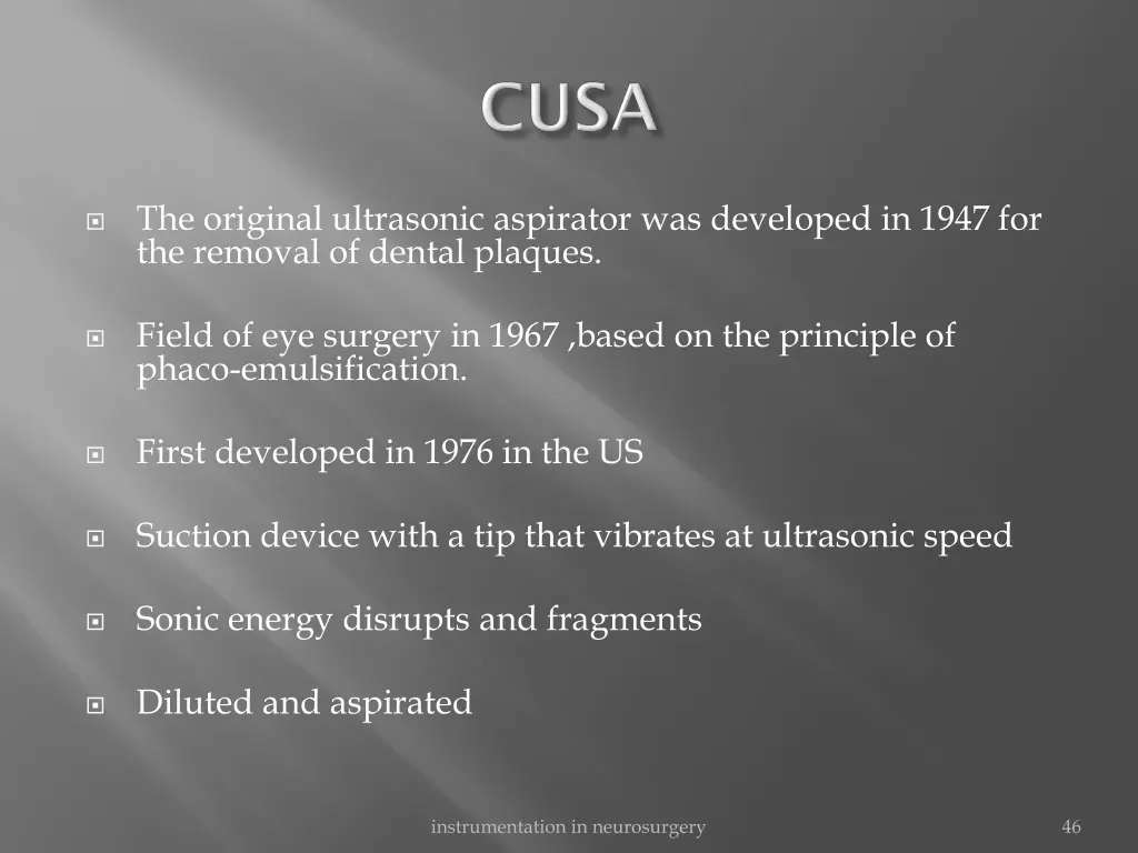 the original ultrasonic aspirator was developed