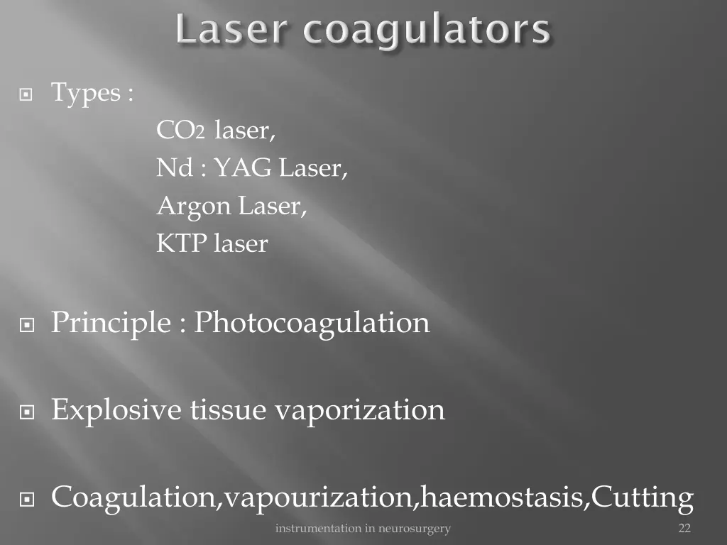 types co 2 laser nd yag laser argon laser