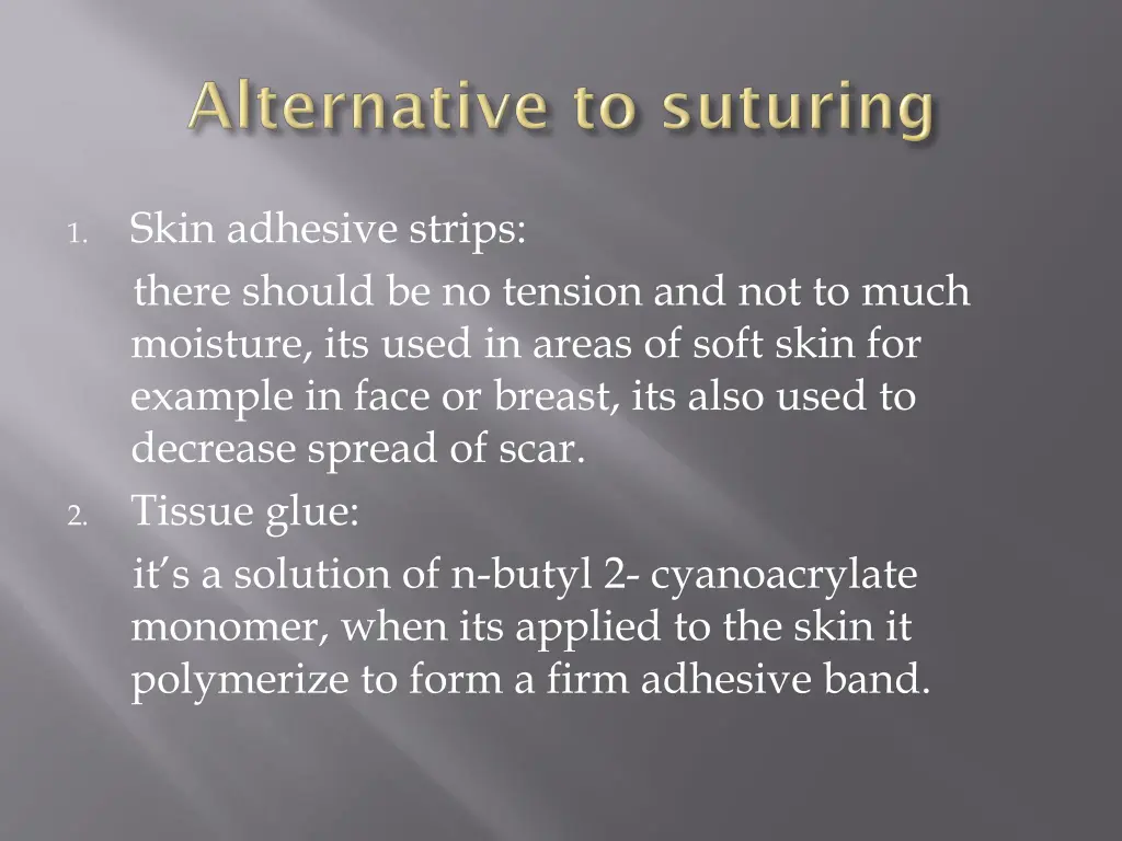 skin adhesive strips