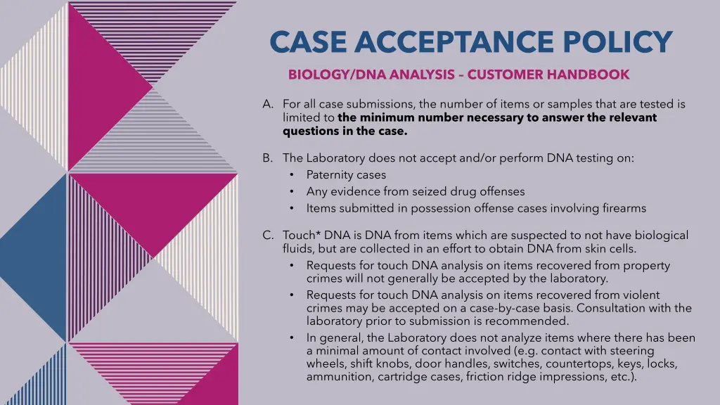 case acceptance policy biology dna analysis