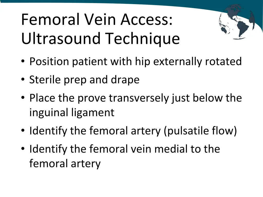 femoral vein access ultrasound technique position