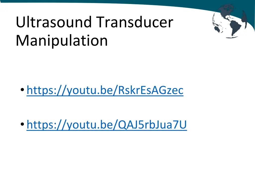 ultrasound transducer manipulation