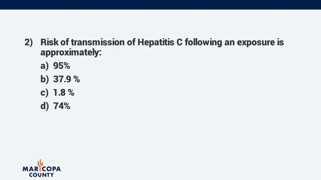 2 risk of transmission of hepatitis c following