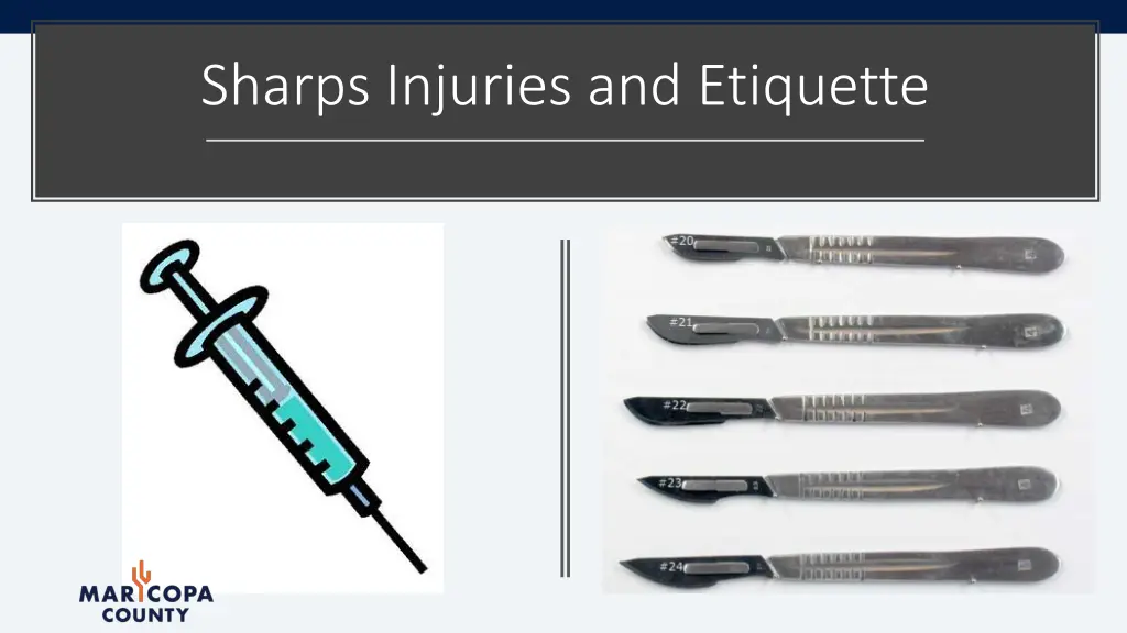 sharps injuries and etiquette